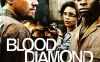 血钻 Blood Diamond (2006)