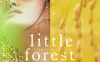 小森林 夏秋篇 リトル・フォレスト 夏・秋 (2014)